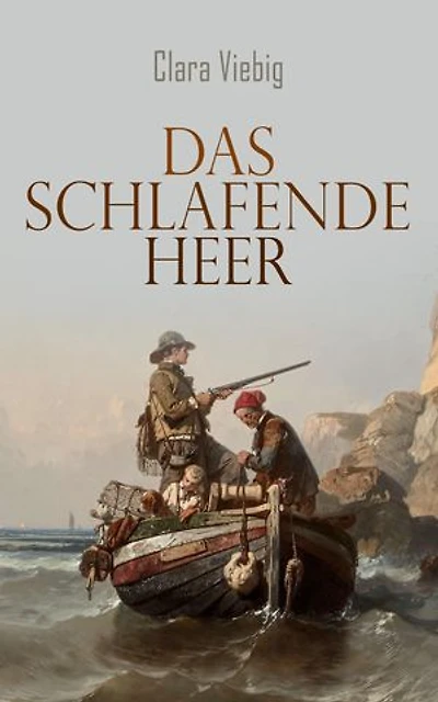 Das Schlafende Heer: Historischer Roman
