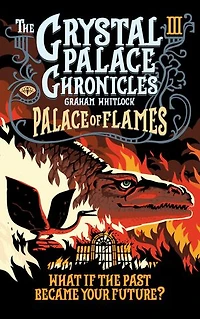 Palace of Flames - The Crystal Palace Chronicles Book 3