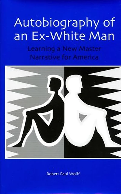Autobiography Of An Ex-white Man: Learning A New Master Narrative For America