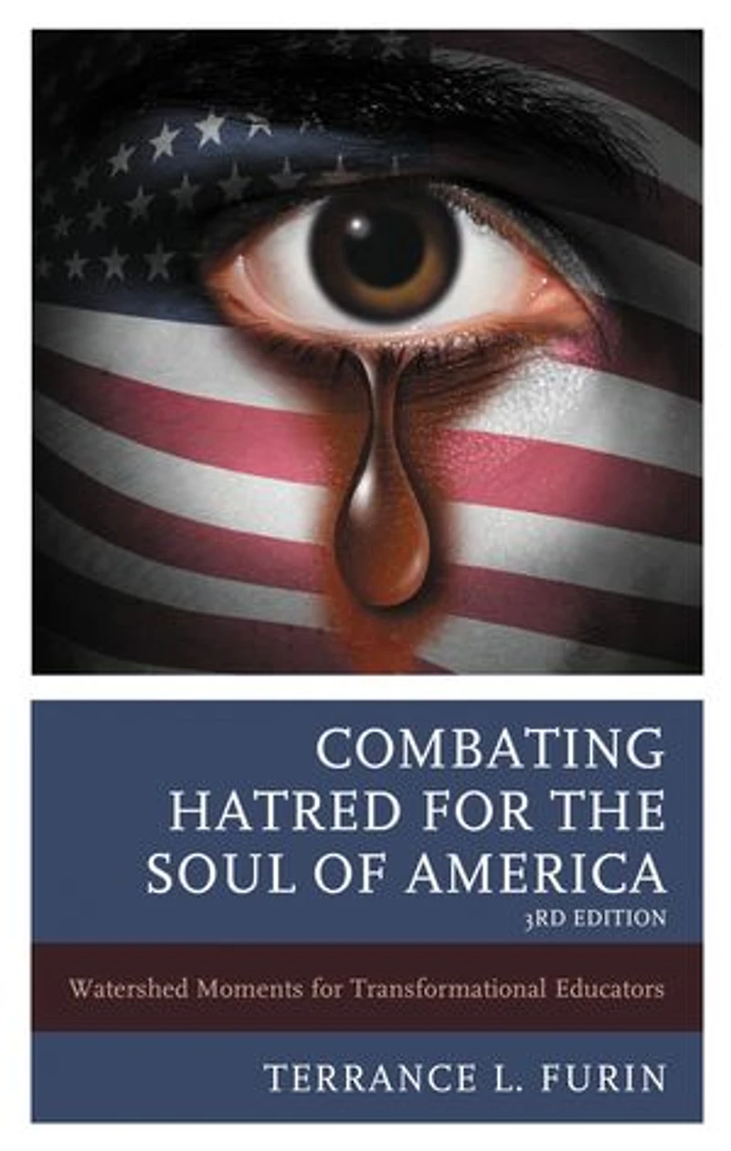 Combating Hatred for the Soul of America: Watershed Moments Transformational Educators