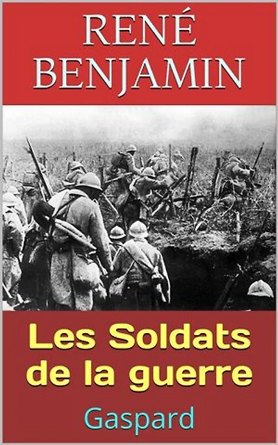 Les Soldats de la guerre: Gaspard