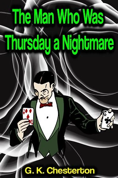 The Man Who Was Thursday: a Nightmare