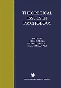 Theoretical Issues Psychology: Proceedings Of The International Society For Psychology 1999 Conference