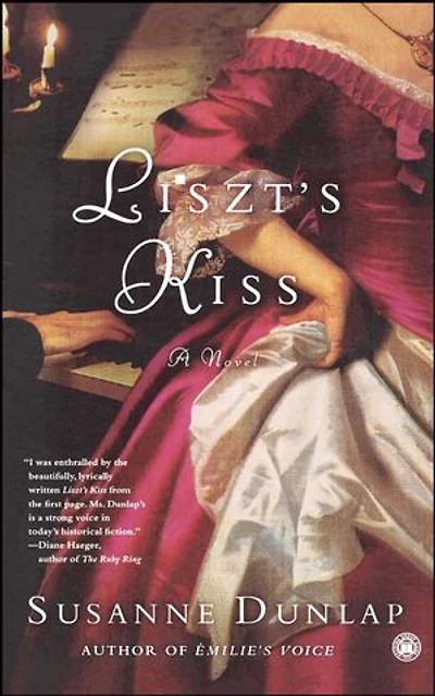 Liszt's Kiss: A Novel