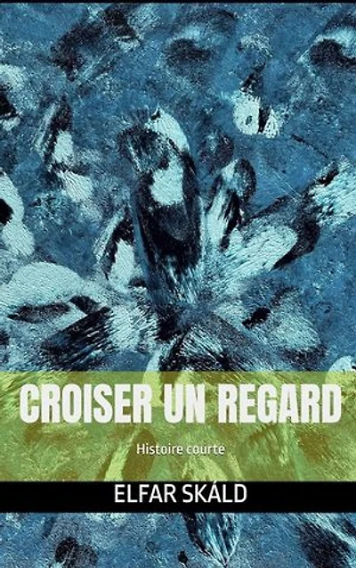 CROISER UN REGARD