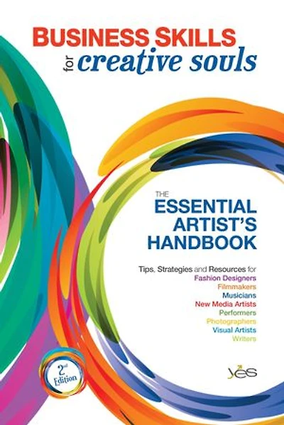 Business Skills for Creative Souls: The Essential Artist's Handbook