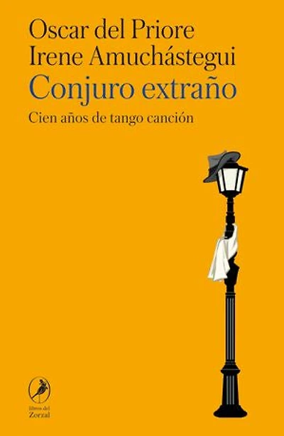 Conjuro extraño: Cien años de tango canción
