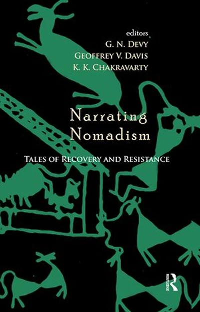 Narrating Nomadism: Tales Of Recovery And Resistance