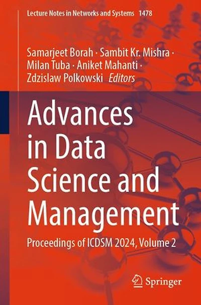 Advances Data Science and Management: Proceedings of ICDSM 2024, Volume 2