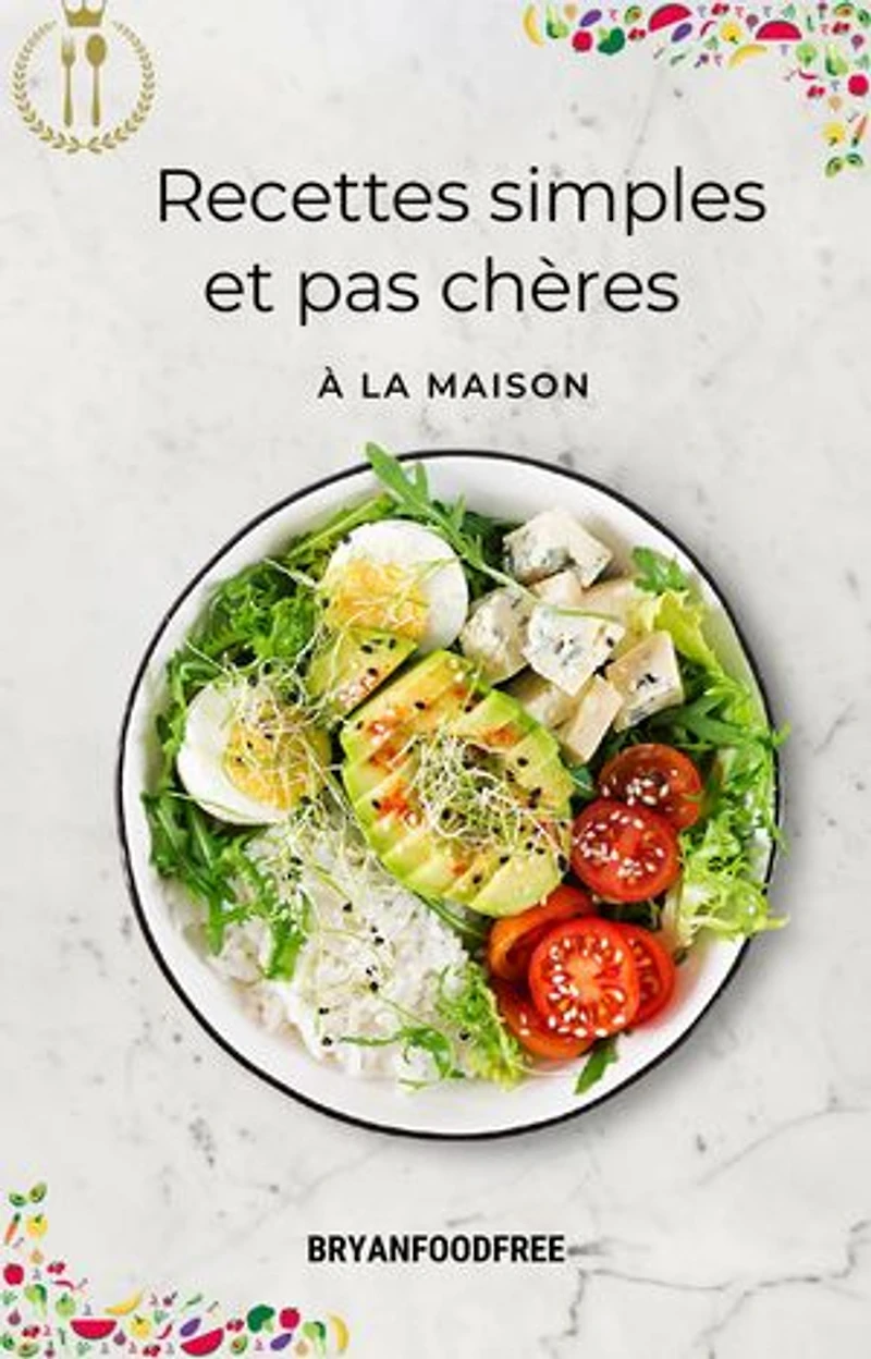 Recettes Simples et Pas Chères: À la maison