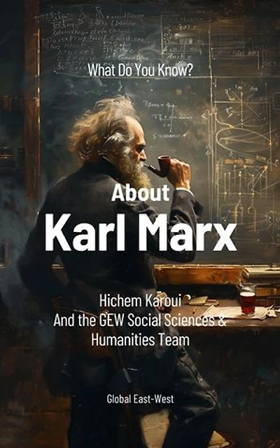 What Do You Know About Karl Marx?: What Do You Know?, #2