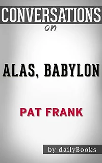 Conversations on Alas, Babylon: by Pat Frank