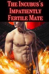 The Incubus's Impatiently Fertile Mate