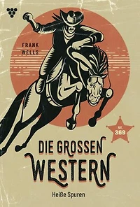 Heiße Spuren: Die großen Western 369