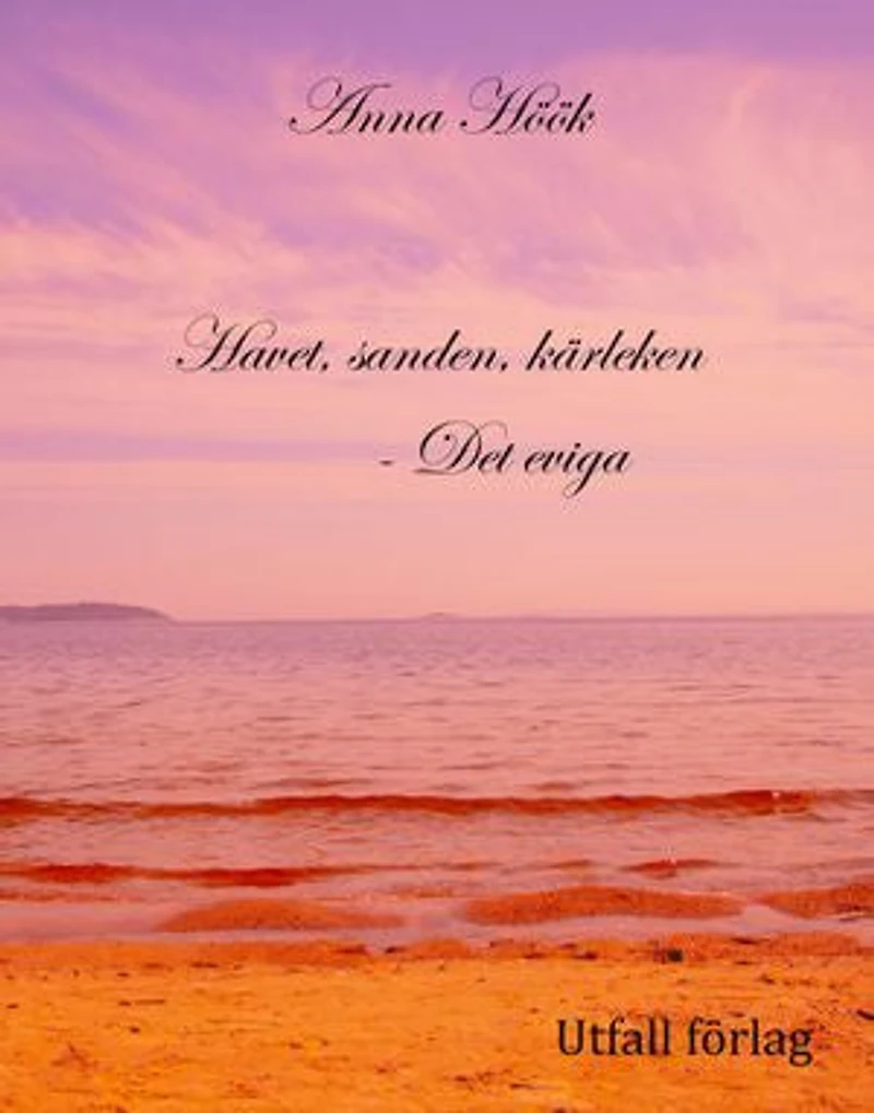 Havet, sanden, kärleken - Det eviga
