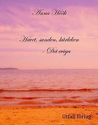 Havet, sanden, kärleken - Det eviga