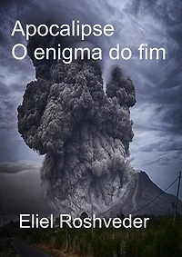 Apocalipse O enigma do fim