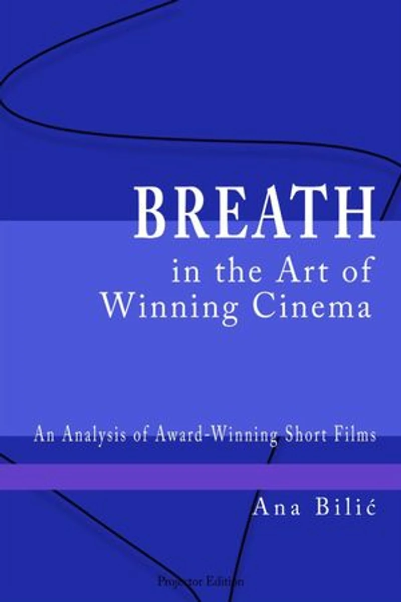 Breath in the Art of Winning Cinema: An Analysis of Award-Winning Short Films