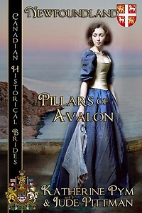 Pillars of Avalon: Canadian Historical Brides