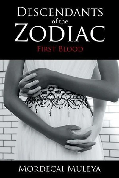DESCENDANTS OF THE ZODIAC: First Blood