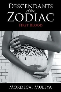 DESCENDANTS OF THE ZODIAC: First Blood