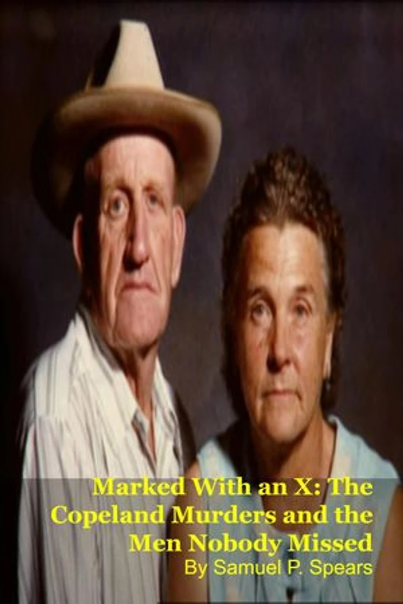 Marked With an X: The Copeland Murders and the Men Nobody Missed