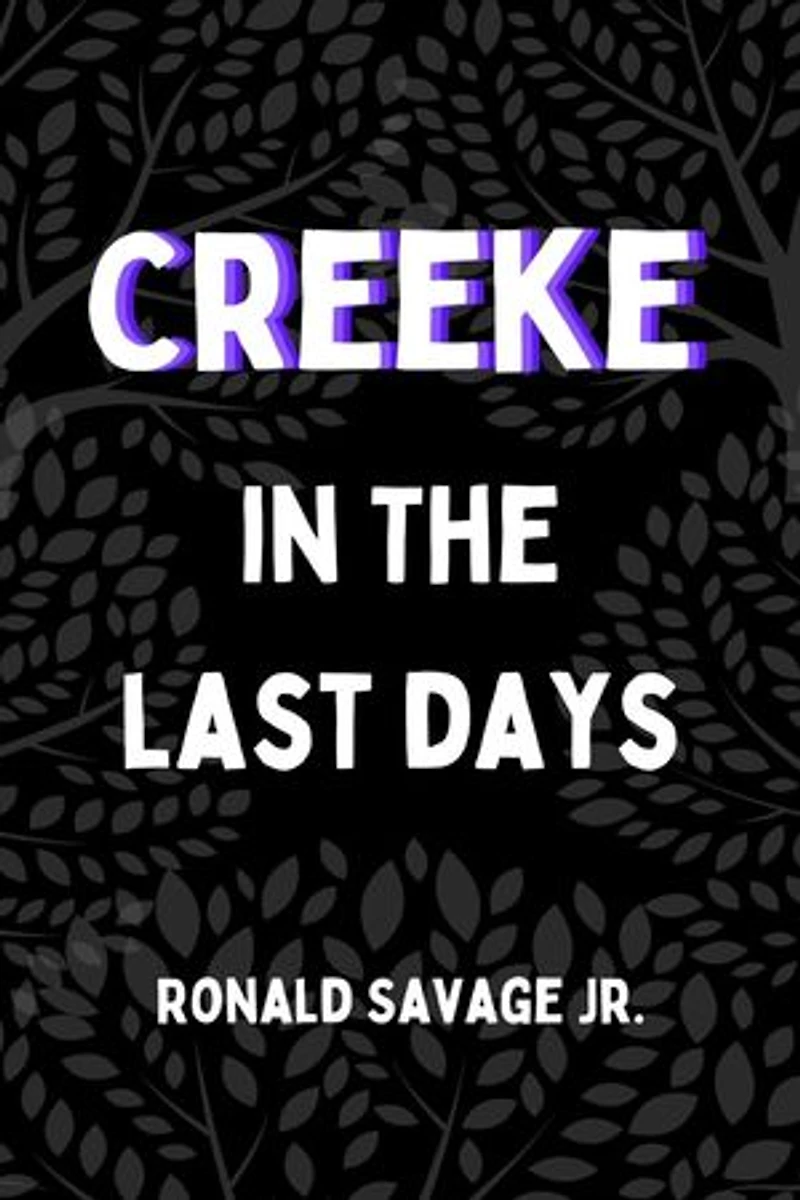 In The Last Days: Creeke, #4