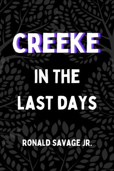 In The Last Days: Creeke, #4
