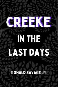 In The Last Days: Creeke, #4