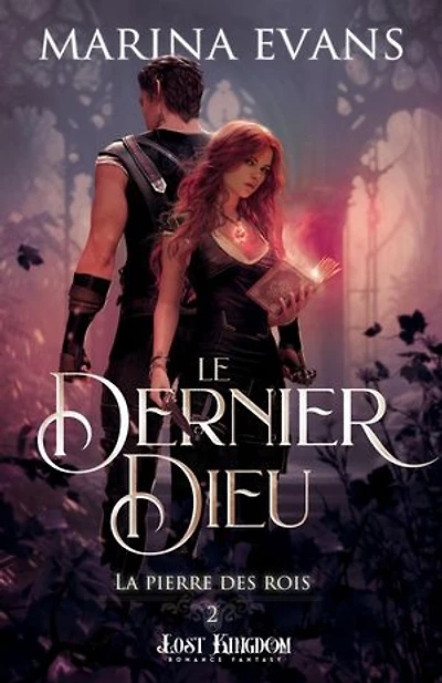 La pierre des rois 2: Le Dernier Dieu