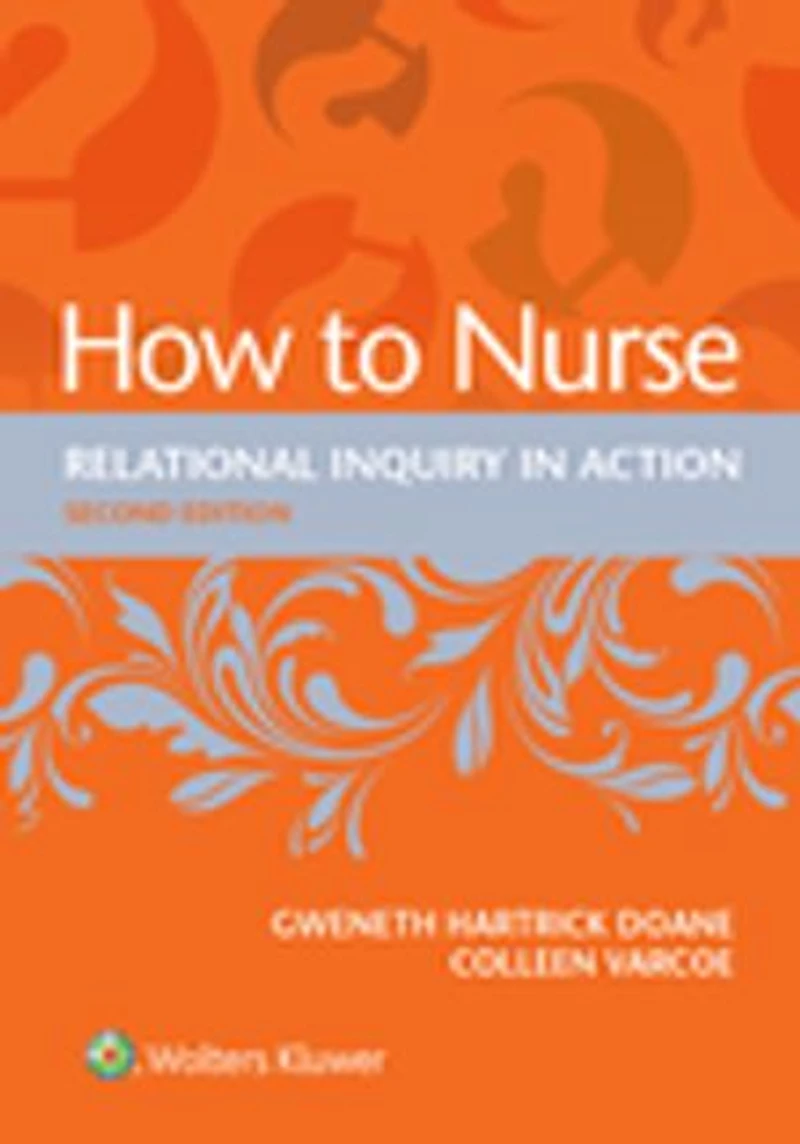 How to Nurse: Relational Inquiry Action