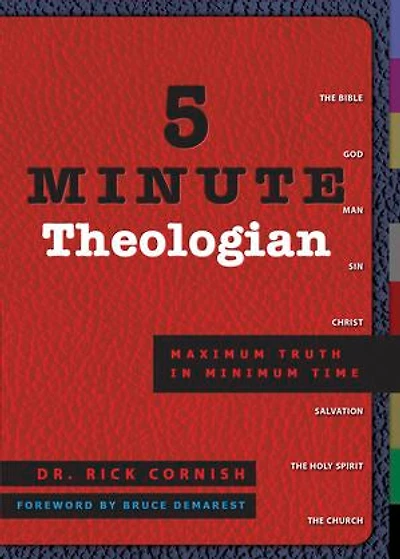 5 Minute Theologian: Maximum Truth Minimum Time