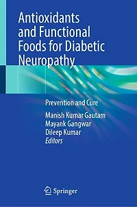 Antioxidants and Functional Foods for Diabetic Neuropathy: Prevention Cure