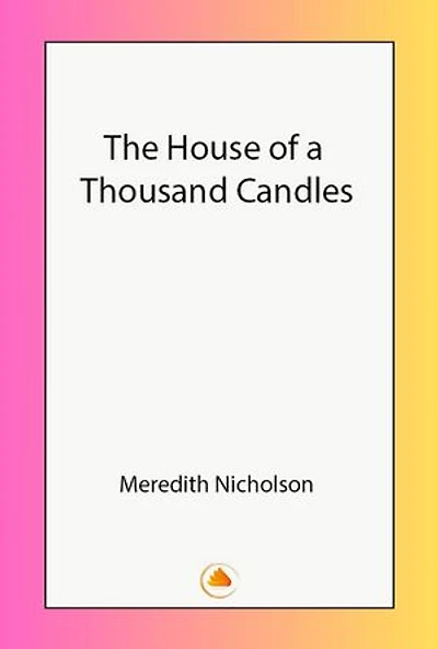 The House of a Thousand Candles
