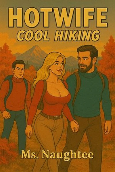 Hotwife: Cool Hiking: Hotwife, #18
