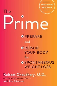 The Prime: Prepare And Repair Your Body For Spontaneous Weight Loss