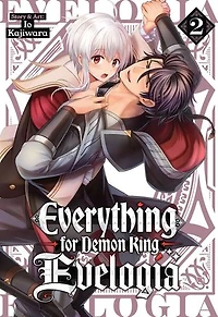 Everything for Demon King Evelogia Vol. 2