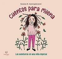 Cuentos para Milena: Las aventuras de una niña especial