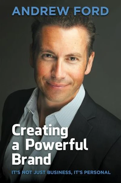 Creating a Powerful Brand: It's Not Just Business, It's Personal