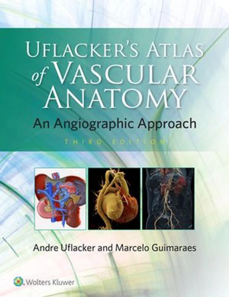 Uflacker's Atlas Of Vascular Anatomy