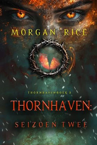 Thornhaven: Seizoen Twee (Boek Twee van de Thornhaven Serie)