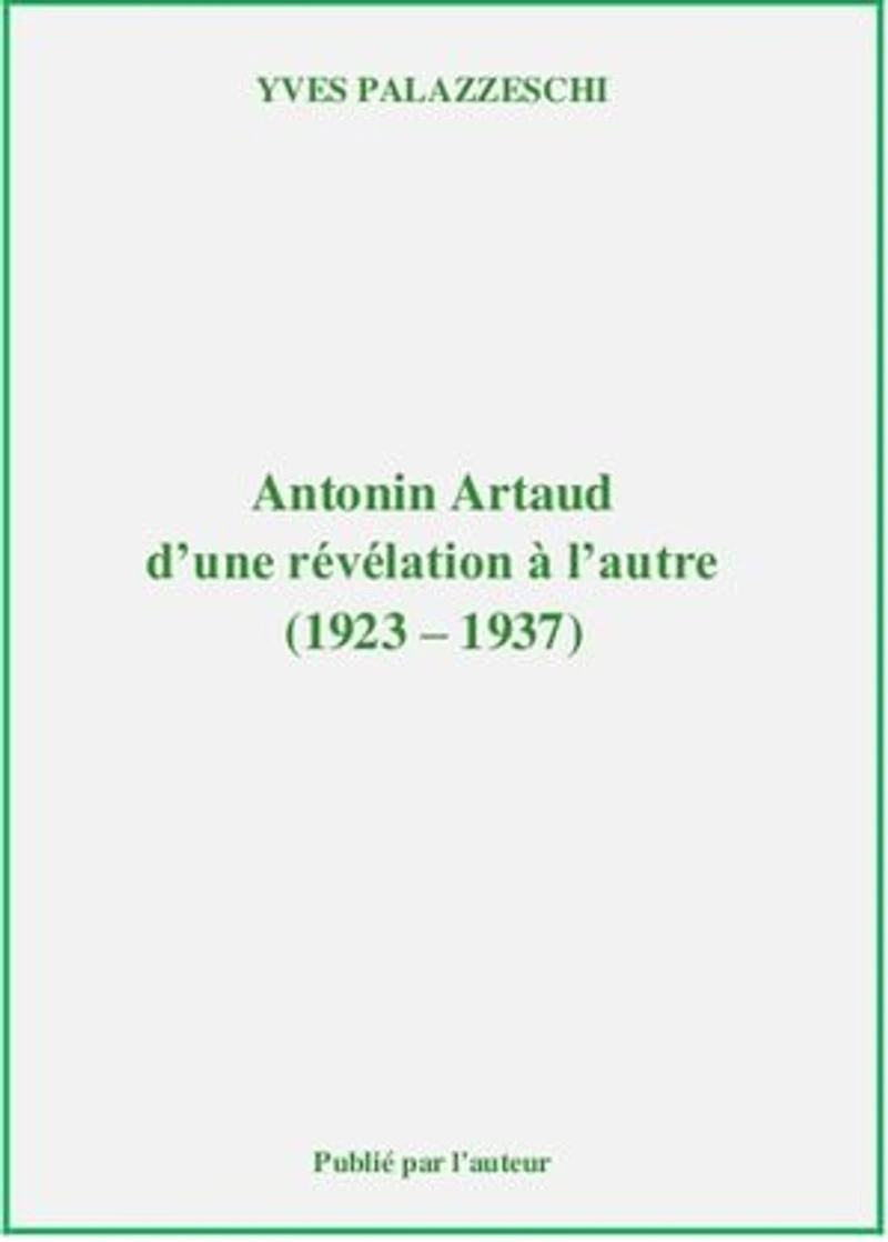 Antonin Artaud, d'une révélation à l'autre (1923-1937)