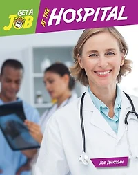 Get a Job at the Hospital