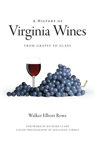 A History of Virginia Wines: From Grapes to Glass