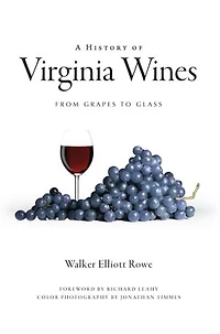 A History of Virginia Wines: From Grapes to Glass