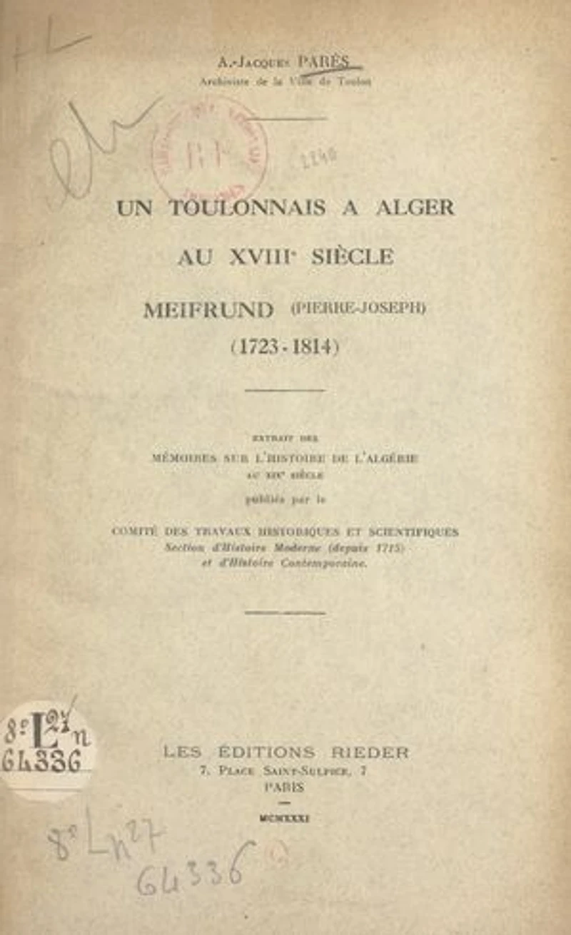 Un Toulonnais à Alger au XVIIIe siècle : Meifrund (Pierre-Joseph), 1723-1814