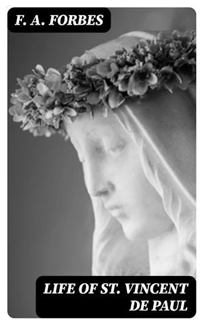 Life of St. Vincent de Paul