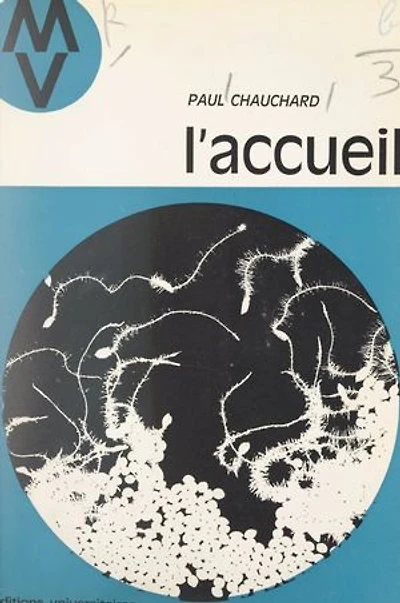 L'accueil: Psychophysiologie et éducation cérébrale de la réceptivité