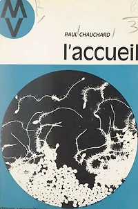 L'accueil: Psychophysiologie et éducation cérébrale de la réceptivité