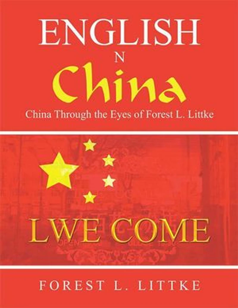 English n China: China Through the Eyes of Forest L. Littke